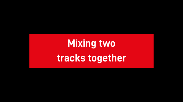 500 - Mixing two tracks
